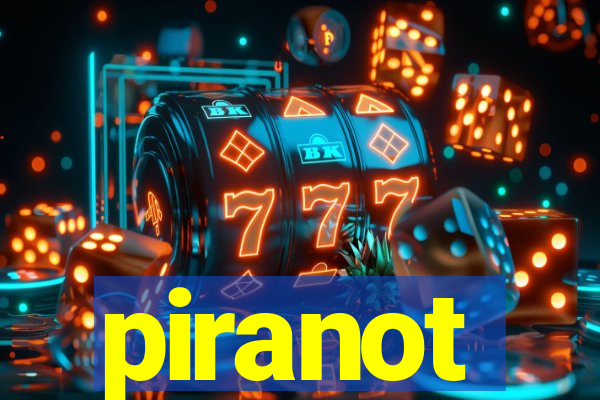 piranot