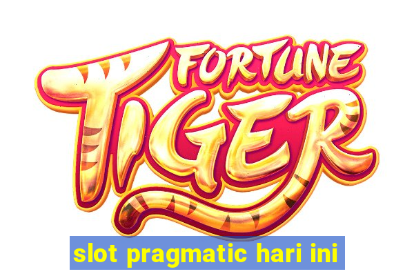 slot pragmatic hari ini