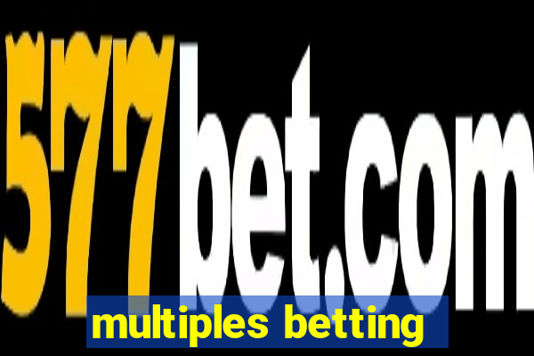 multiples betting