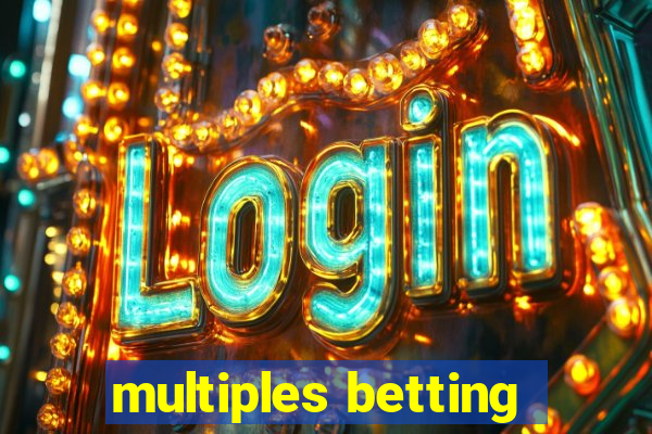 multiples betting