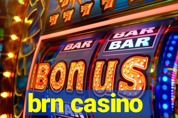 brn casino