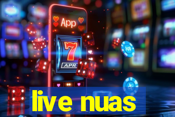 live nuas