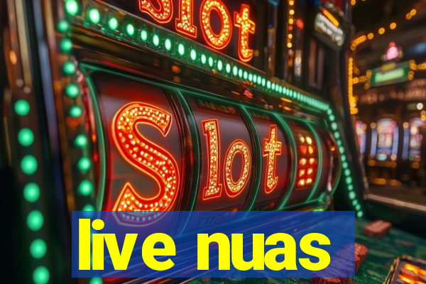 live nuas