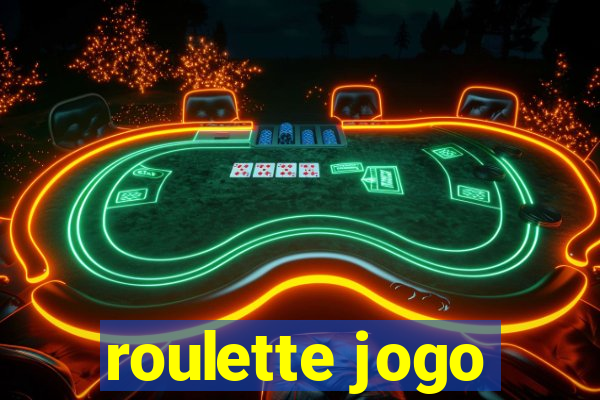 roulette jogo