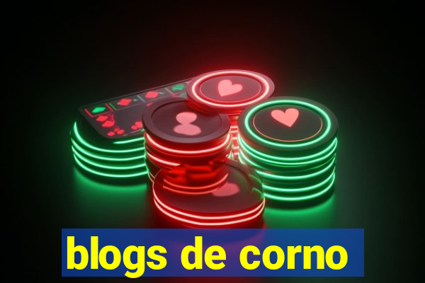 blogs de corno