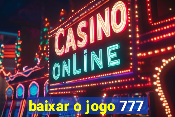 baixar o jogo 777