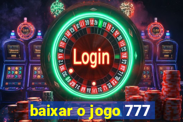 baixar o jogo 777