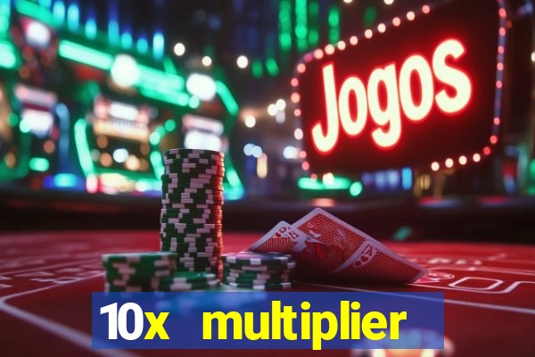 10x multiplier casino no deposit