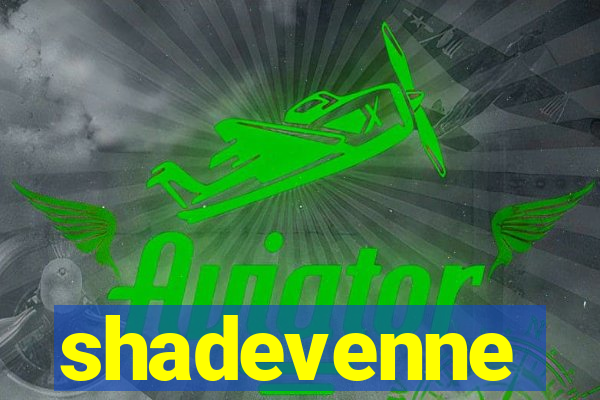 shadevenne