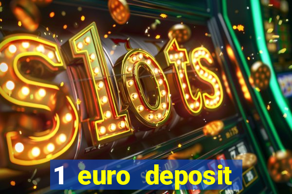 1 euro deposit casino 2021