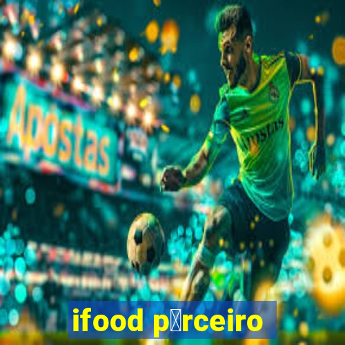 ifood p谩rceiro