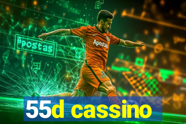 55d cassino