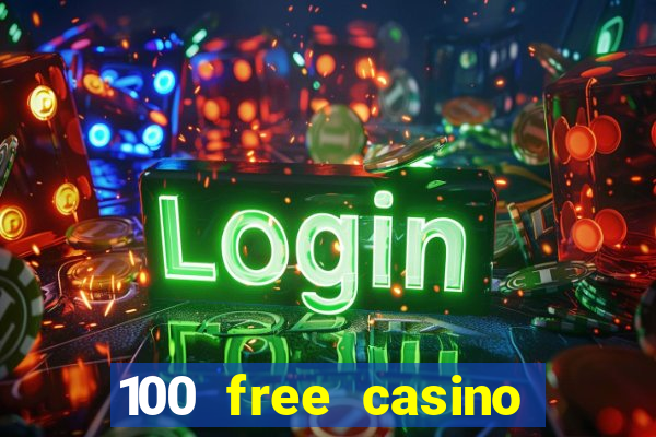 100 free casino slot games