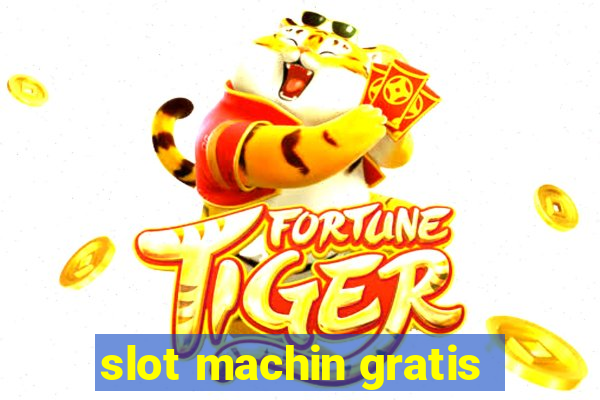 slot machin gratis