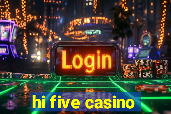 hi five casino