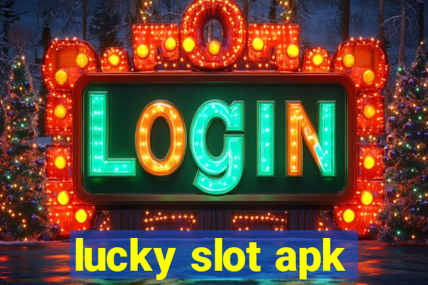 lucky slot apk