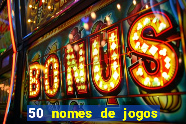 50 nomes de jogos com bola