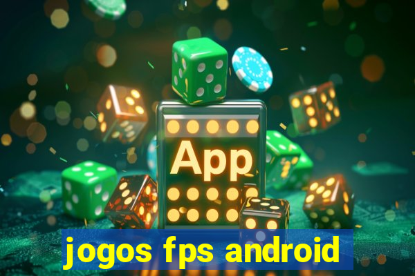 jogos fps android