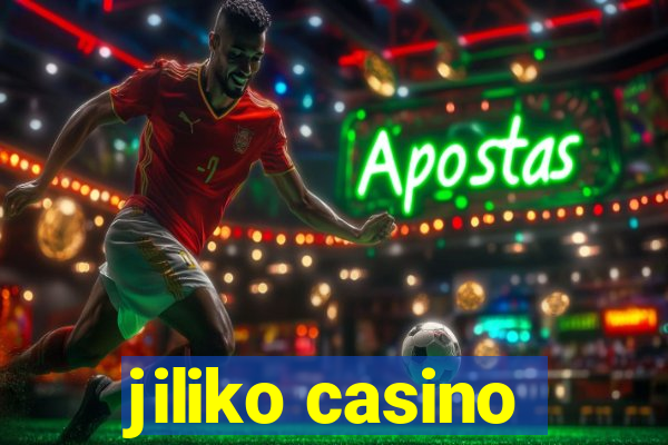 jiliko casino