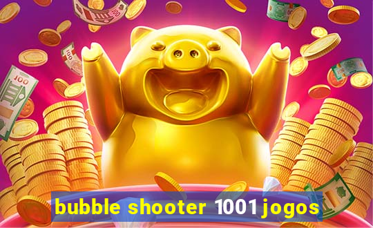 bubble shooter 1001 jogos