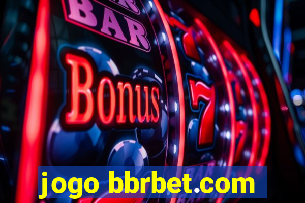 jogo bbrbet.com