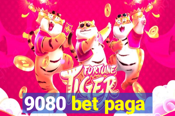 9080 bet paga