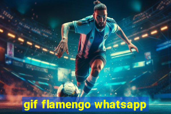 gif flamengo whatsapp