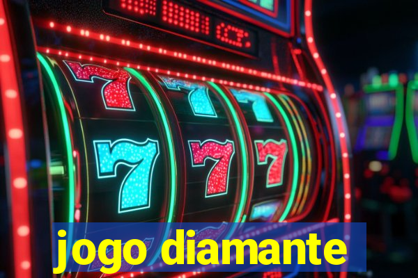 jogo diamante