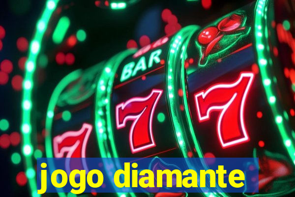 jogo diamante