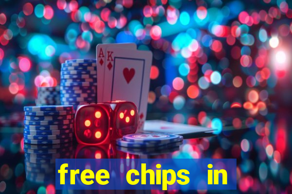 free chips in huuuge casino