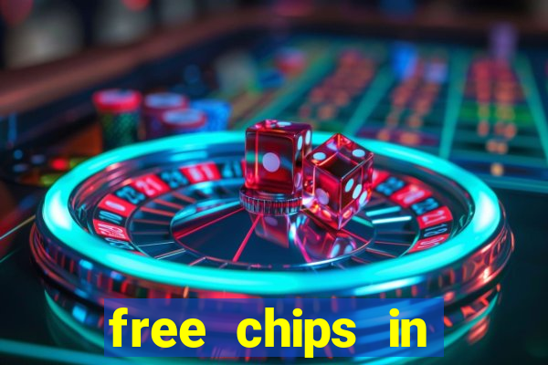 free chips in huuuge casino