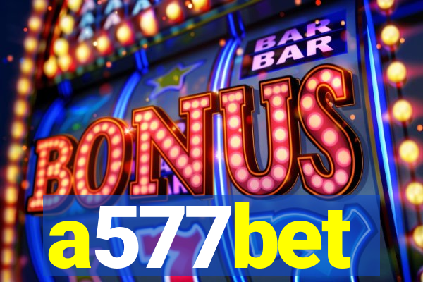 a577bet