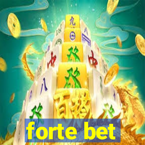 forte bet