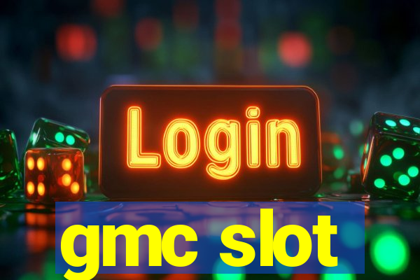 gmc slot