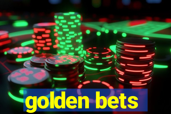 golden bets