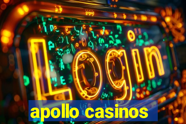 apollo casinos