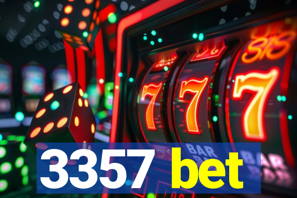 3357 bet