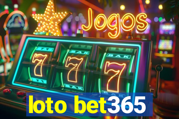 loto bet365