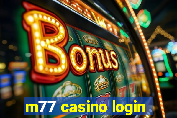 m77 casino login