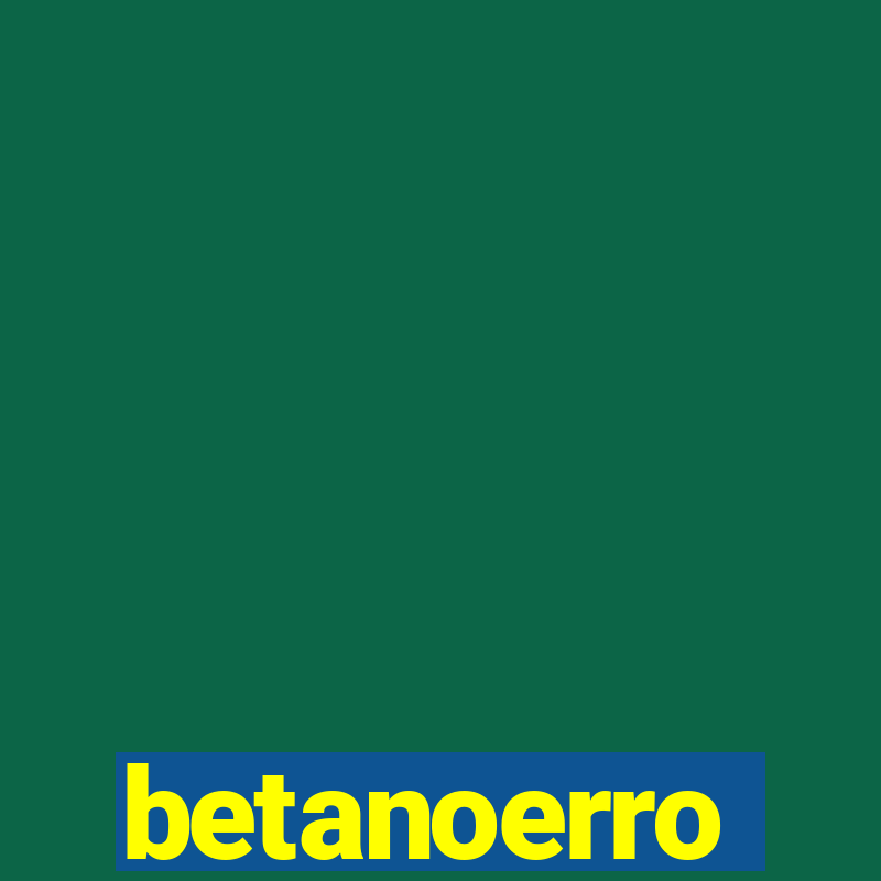 betanoerro