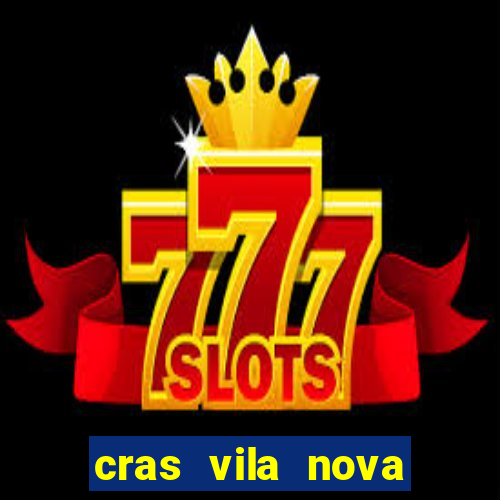 cras vila nova itapeva sp