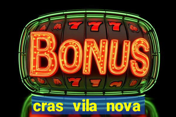 cras vila nova itapeva sp