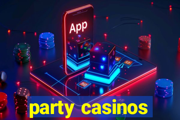 party casinos