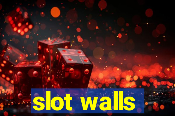 slot walls