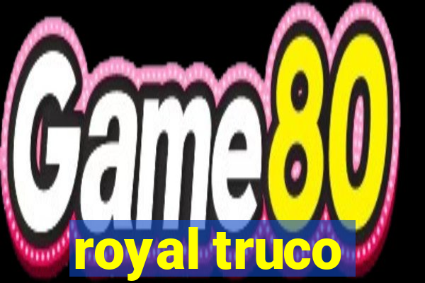 royal truco