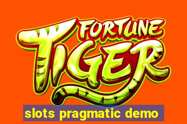 slots pragmatic demo