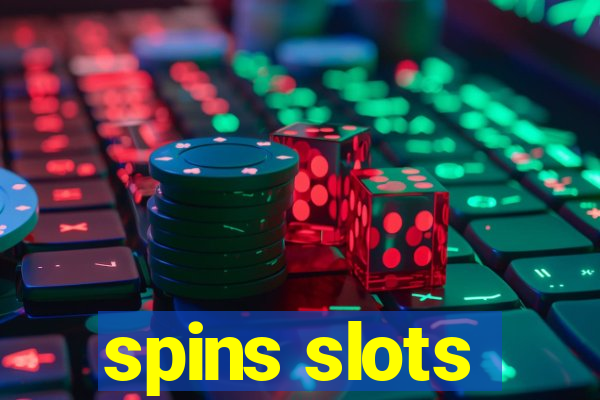 spins slots