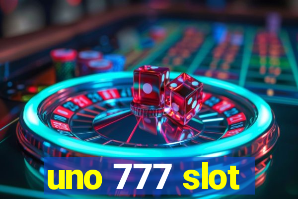 uno 777 slot