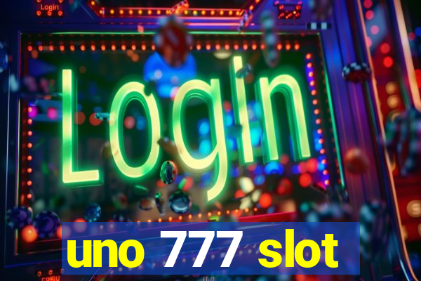 uno 777 slot