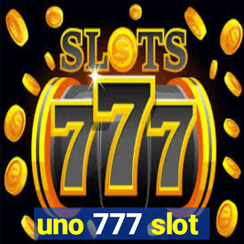 uno 777 slot